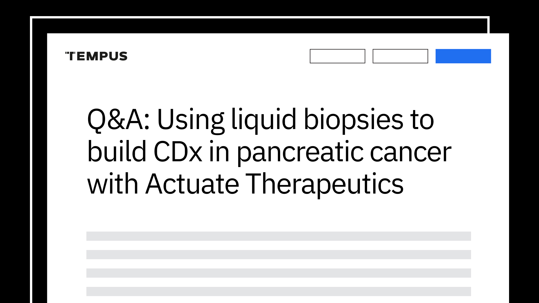 Q&A: Using liquid biopsies  to build CDx in pancreatic cancer with Actuate Therapeutics